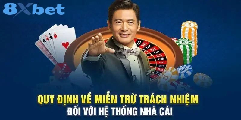 Miễn trừ đóng vai trò quan trọng tại 8XBET