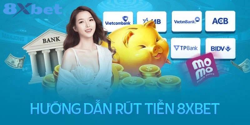 Rút Tiền 8XBET - Quy Trình Giao Dịch Trong Một Nốt Nhạc