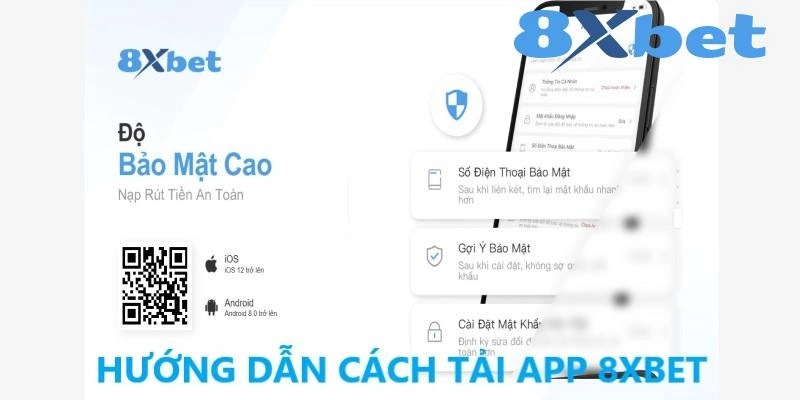 Hướng dẫn chi tiết cách tải app của 8XBET về máy