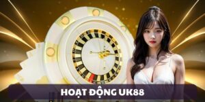 hoat-dong-uk88